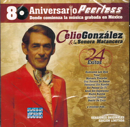 Celio Gonzalez (CD 24 Exitos 80 Aniversario Peerless-755653)