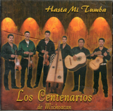 Centenarios de Michoacan (CD Hasta mi Tumba) ZRCT-1003 n/az