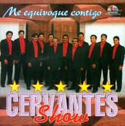 Cervantes Show (CD Me Equivoque Contigo) BRCD-193