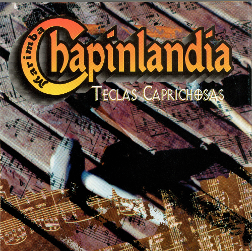Chapinlandia, Marimba (CD Teclas Caprichosas) 99093