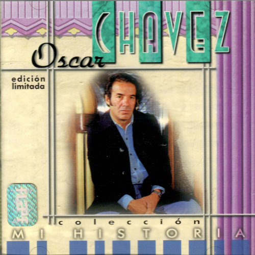 Oscar Chavez (CD Coleccion Mi Historia) 731453671126 N/AZ
