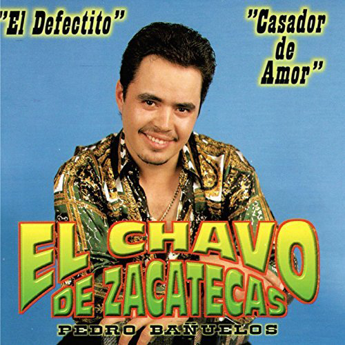 Chavo De Zacatecas (CD El Defectito) ZRCD-065