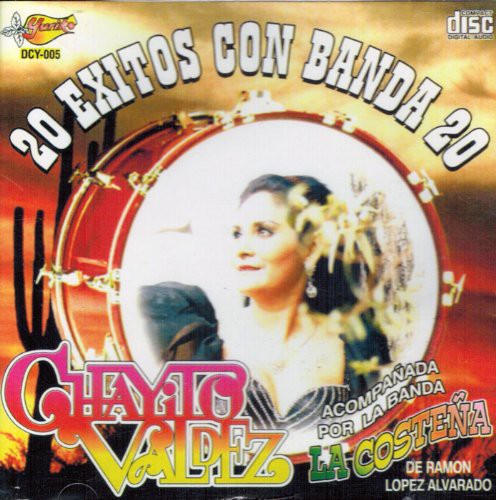 Chayito Valdez (CD 20 Exitos Con Banda La Costena) Dcy-005