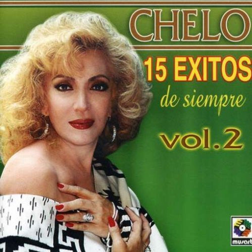 Chelo (CD 15 Exitos de Siempre Vol#2 Musart-366128)