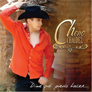 Cheno Chaidez (CD Dime Que Puedo Hacer) Disa-721132