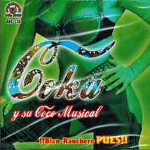 Coka Y Su Coco Musical (CD Bien Ranchero Pues) ARC-138