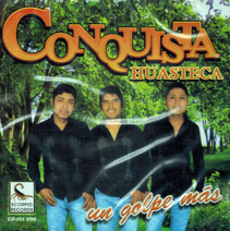 Conquista Huasteca (CD Un Golpe Mas) CDJGI-090