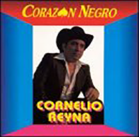 Cornelio Reyna (CD Corazon Negro) CDN-13576