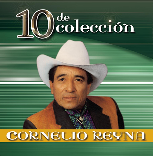 Cornelio Reyna (CD 10 De Coleccion) Sony-678641 N/AZ