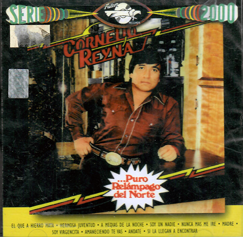 Cornelio Reyna (CD Puro Relampago Del Norte) EMI-95996
