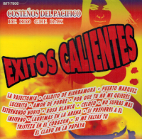 Costenos Del Pacifico De Rio Grande Oaxaca (CD Exitos Calientes) IMT-7806