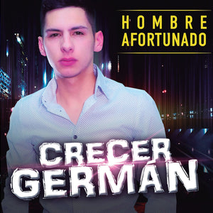 Crecer German (CD Hombre Afortunado Fonovisa-602547940186