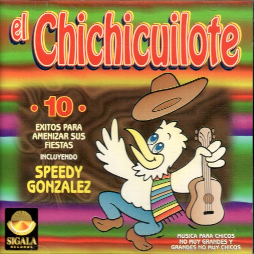 Chichicuilote (CD Speedy Gonzalez, 10 Exitos, CD) Sgl-004