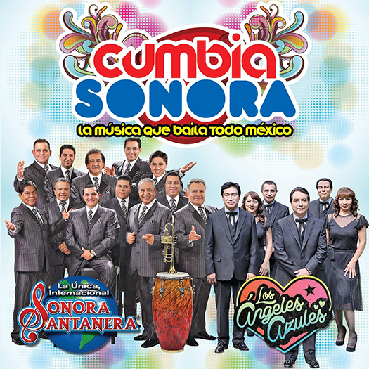 Santanera Sonora y Angeles Azules (Cumbia Sonora CD/DVD) Sony-513483