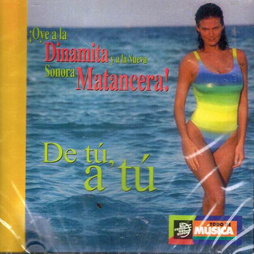 Oye A La Dinamita Y a La Nueva Sonora Matancera (CD De Tu, A Tu) Fuentes-0731