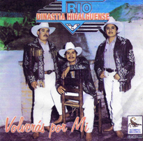 Dinastia Hidalguense Trio (CD Volveras Por Mi Cdjgi-006)