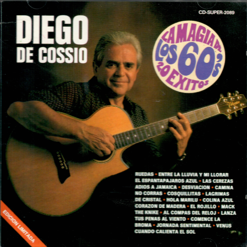 Diego de Cossio (CD 20 Exitos, La Magia de Los 60's) 7509995420891 