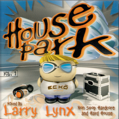 House Park (CD Vol.#1 Mixed by: Larry Lynx) GROO-67986
