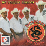Dragones Del Norte (Cd No Compro Amores) Cd-028