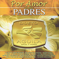 AGUILA Dueto (CD Por Amor A Mis Padres) MM-6015 ob