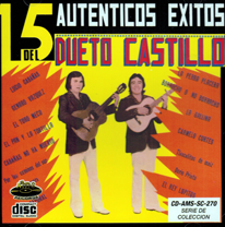 Castillo, Dueto (CD 15 Autenticos Exitos) AMSD-270