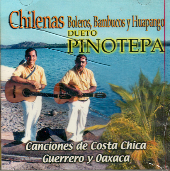 Pinotepa (CD Chilenas, Boleros, Bambucos Y Huapangos) 27135