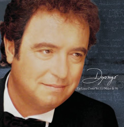 Dyango (CD Un Loco Como Yo.. Lo Mejor De mi) Univ-9113
