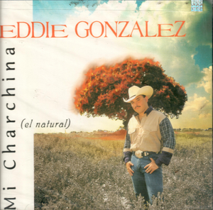 Eddie Gonzalez (CD Mi Charchina) 037628243021