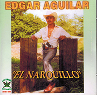 Edgar Aguilar El Narquillo (CD El Sapo) LARCD-005