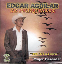 Edgar Aguilar El Narquillo (CD El Viajero) LARCD-008