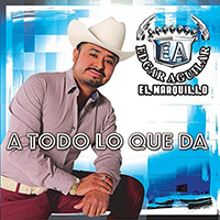 Edgar Aguilar El Narquillo (CD A Todo Lo Que Da) CD-3590