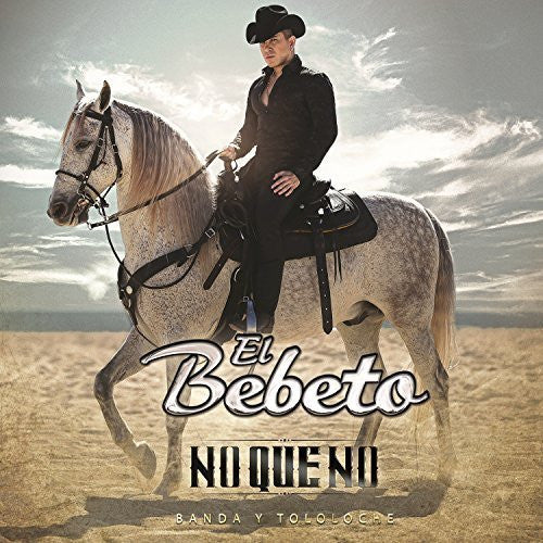 Bebeto (CD No que No, con Banda y Toloche 957993) N/AZ