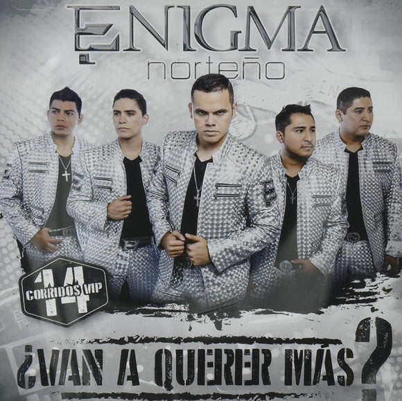Enigma Norteno (CD Van a querer mas 14 Corridos VIP) Univ-108101 N/AZ