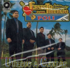 Ernesto Tiburcio Y Sus Poli (CD Vuelvo a Cantar) Cdo-272