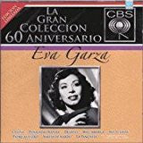 Eva Garza (2CDs La Gran Coleccion 60 Aniversario Edicion Limitada Sony-860727)