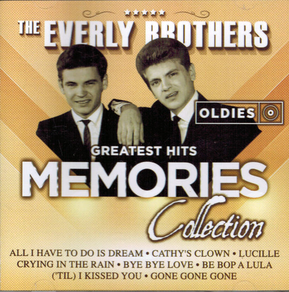 Everly Brothers (CD Greatest Hits Memories Collection CDM-990703)