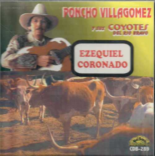 Poncho Villagomez, Coyotes Del Rio Bravo (CD Ezequiel Coronado) Cdb-289
