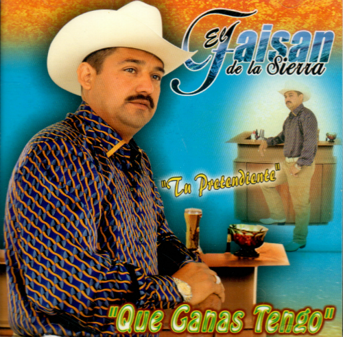 Faisan De La Sierra (CD Que Ganas Tengo) Vr-002