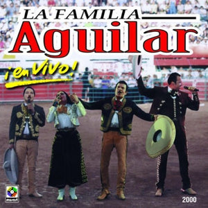 Familia Aguilar (CD En Vivo CDETV-2000)