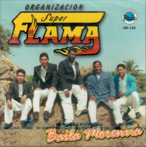 Organizacion Super Flama (CD Baila Morenita) KR-143