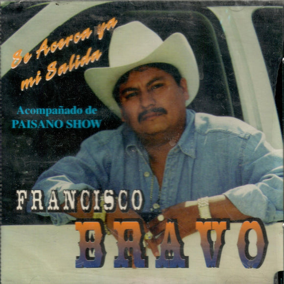 Francisco Bravo (CD Se Acerca Ya Mi Salida) DRPP-19