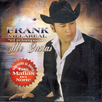 Frank Villareal (CD Me Gustas) Vaquero Music 7123