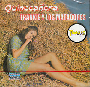 Frankie Y Los Matadores (CD Quinceanera) Peerless-496482