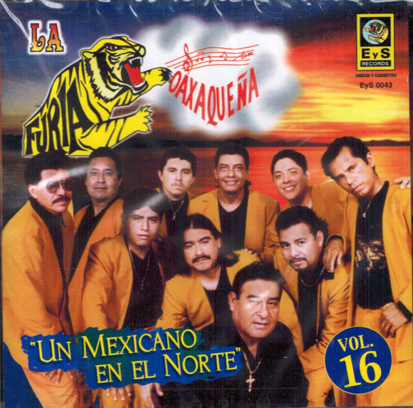 Furia Oaxaquena (CD Vol#16 Un Mexicano en el Norte) EyS-0043)