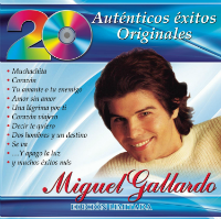 Miguel Gallardo (CD 20 Autenticos Exitos) Sony-300988