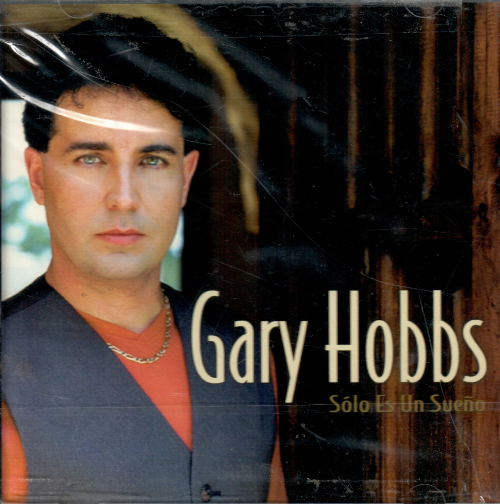 Gary Hobbs (CD Solo Es Un Sueno) 724385797422 n/az