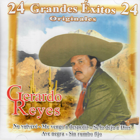 Gerardo Reyes (CD 24 Grandes Exitos) CDE-1571 – Musica Tierra Caliente