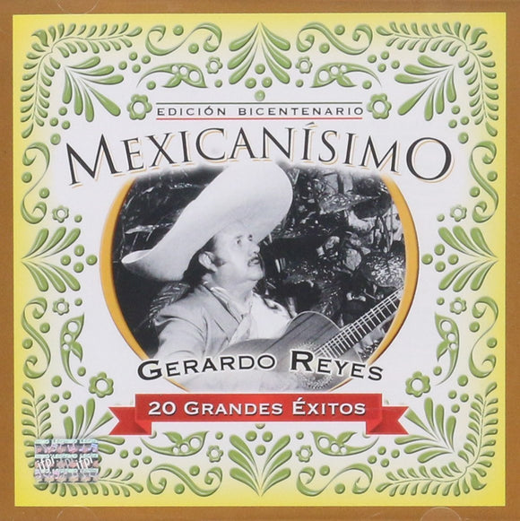 Gerardo Reyes (CD 20 Grandes Exitos Mexicanisimo Sony-569821)