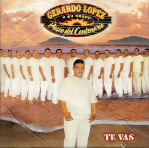 Gerardo Lopez, Banda Paseo Centenario (CD Te Vas) 881209000028 OB