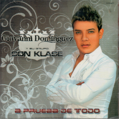 Giovanni Dominguez y Su Grupo Con Klase (CD A Prueba de Todo) Cdtr-4077